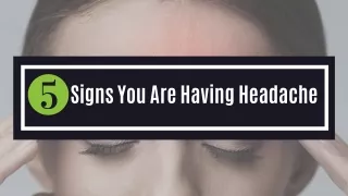 5 Signs You Are Having Headache