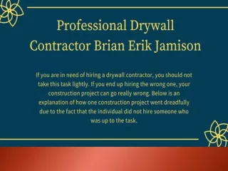 Professional Drywall Contractor Brian Erik Jamison