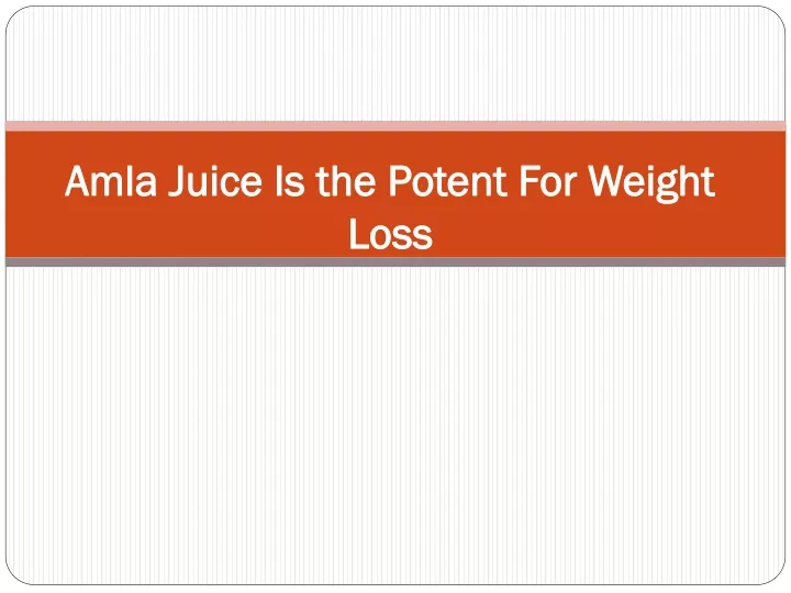 amla juice is the potent for weight loss