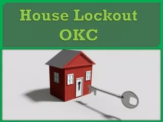 House Lockout OKC