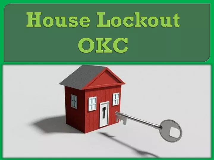 house lockout okc