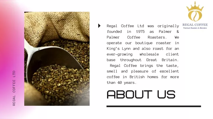 regal coffee ltd was originally founded in 1975
