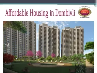 Affordable Housing in Dombivli | Affordable Housing Beyond Thane Mumbai