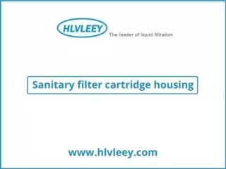 Sanitary filter cartridge housing – Hlvleey