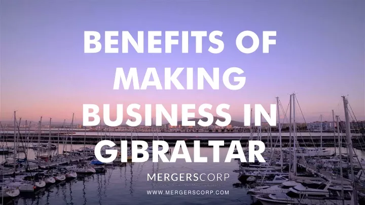 benefits of making business in gibraltar
