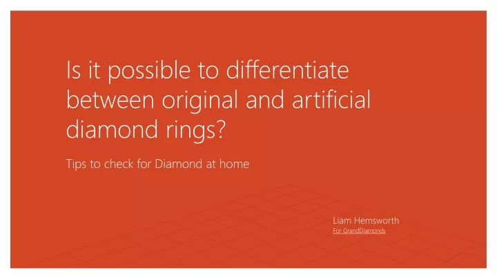 is it possible to differentiate between original and artificial diamond rings