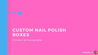 c ustom nail polish boxes