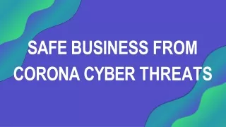 Safe Business From Corona Cyber Threats