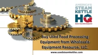 Buy Used Food Processing Equipment from Wholesale Equipment Resource, LLC.