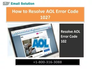 How to Resolve AOL Error Code 102?  1-800-316-3088