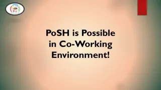 PoSH in Co-Working Environment