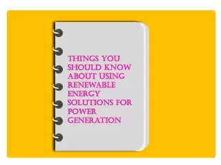things you should know about using renewable