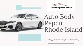 Auto Body Repair In Rhode Island - Center of New England Collision