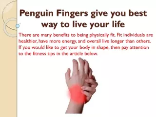 Penguin Fingers give you best way to live your life