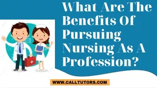 What Are The Benefits Of Pursuing Nursing As A Profession?