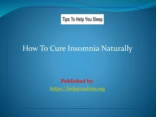 How To Cure Insomnia Naturally
