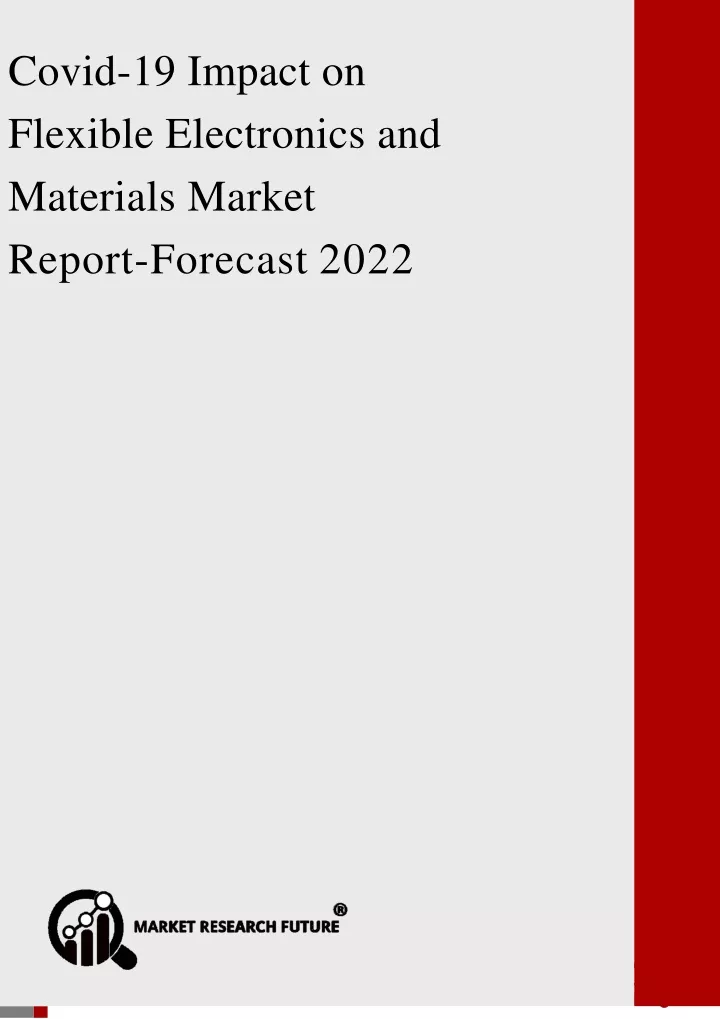 covid 19 impact on flexible electronics and materials market report forecast 2022