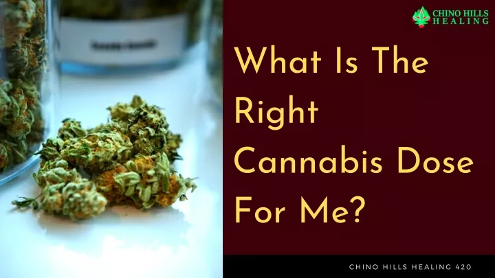 what is the right cannabis dose for me