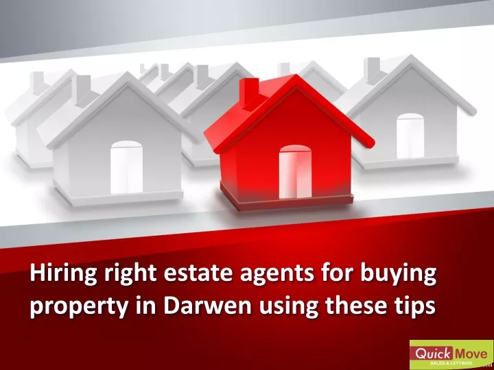 hiring right estate agents for buying property in darwen using these tips