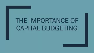 The Importance of Capital Budgeting