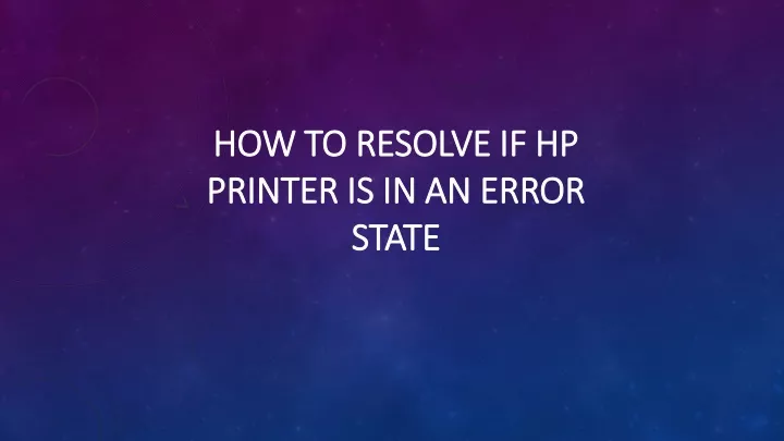 how to resolve if hp printer is in an error state