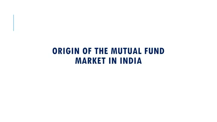 origin of the mutual fund market in india