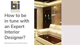 how to be in tune with an expert interior designer