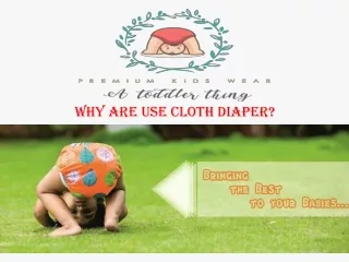 Why are use Cloth Diaper?  A Toddler Thing