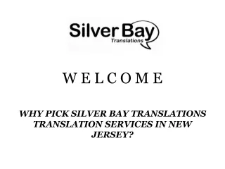 WHY PICK SILVER BAY TRANSLATIONS TRANSLATION SERVICES IN NEW JERSEY?