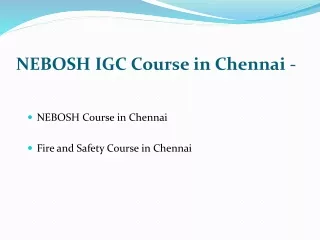 NEBOSH IGC Course in Chennai - World-class Safety training - nationalsafetyschool.com