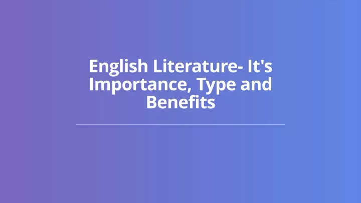 english literature it s importance type