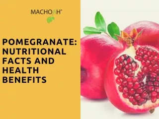 Pomegranate: Nutritional Facts and Health Benefits