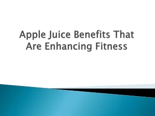 Benefits of Apple Juice For Fitness