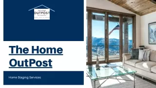 Home Staging Services - The Home Outpost
