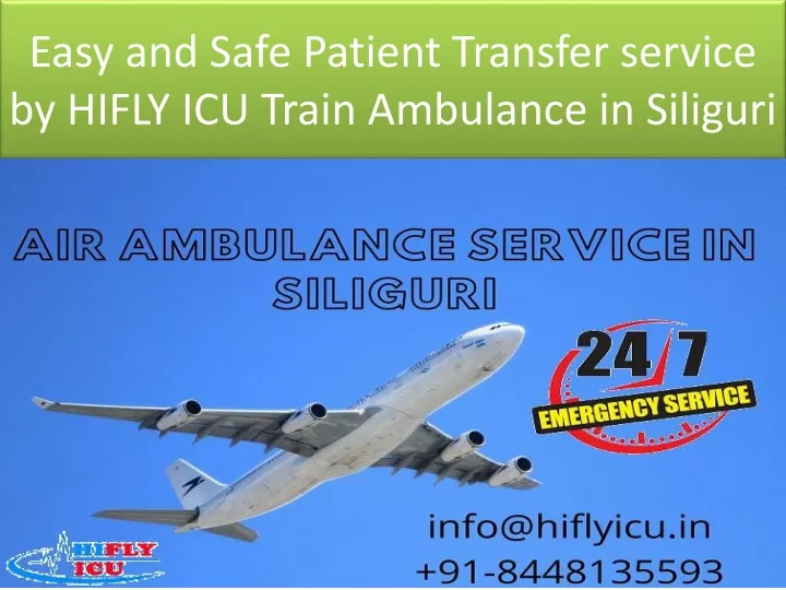 easy and safe patient transfer service by hifly icu train ambulance in siliguri