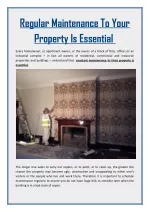 Regular Maintenance To Your Property Is Essential - slide 1