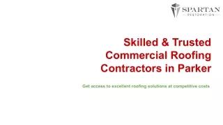 Skilled & Trusted Commercial Roofing Contractors in Parker