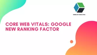 Core Web Vitals: Google New Ranking Factor