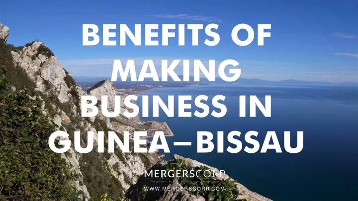benefits of making business in guinea bissau