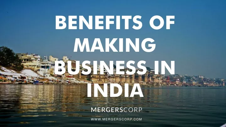 benefits of making business in india
