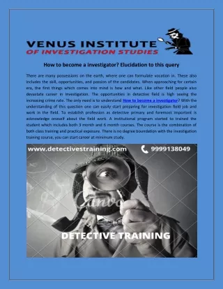 how to become a investigator elucidation to this