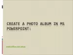 How to Create A Photo Album in MS PowerPoint? - slide 1