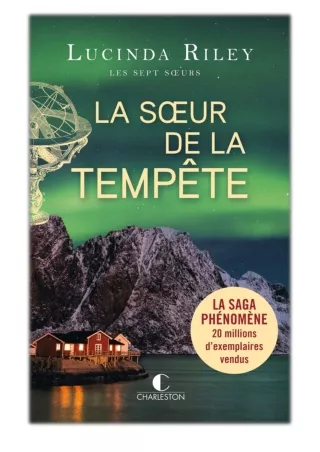 [PDF] Free Download La sœur de la tempête By Lucinda Riley