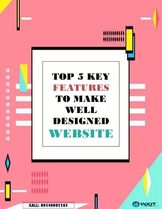 Top 5 Key Features to Make Well Designed Website