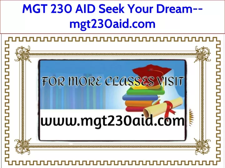 mgt 230 aid seek your dream mgt230aid com