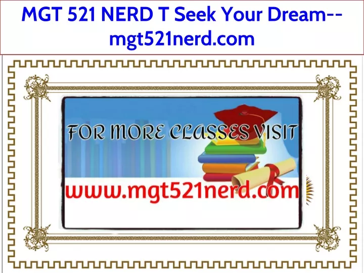 mgt 521 nerd t seek your dream mgt521nerd com