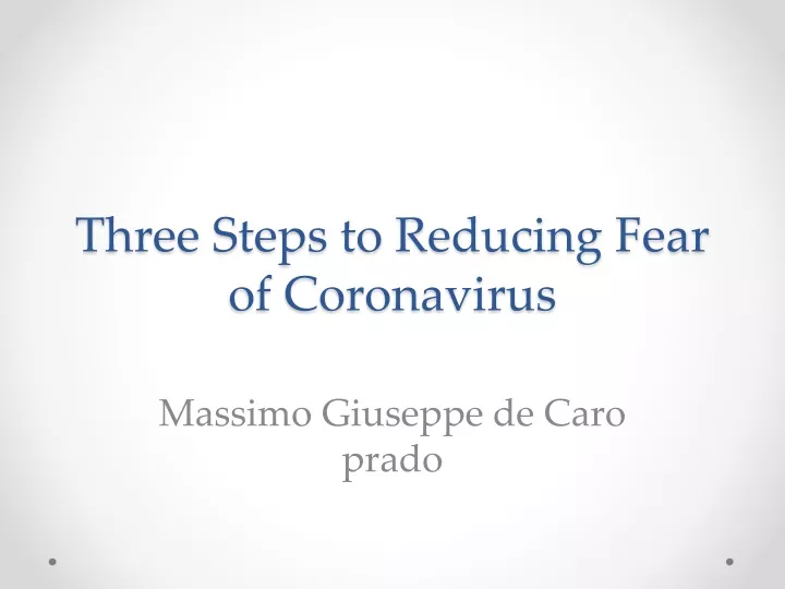 three steps to reducing fear of coronavirus