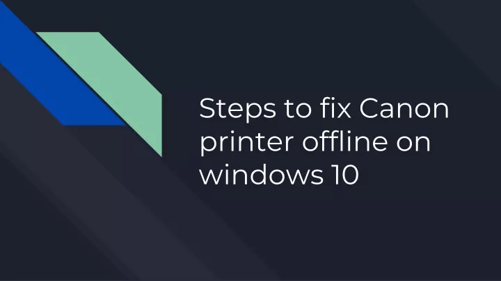 steps to fix canon printer offline on windows 10