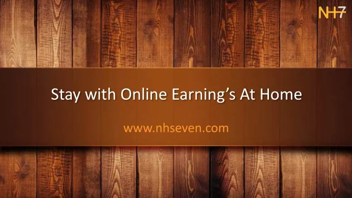 stay with online earning s at home