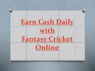 Earn Cash Daily with Fantasy Cricket Online